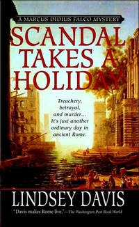 Scandal Takes A Holiday by Lindsey Davis