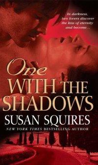 One With the Shadows by Susan Squires