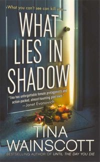 What Lies In Shadow by Tina Wainscott
