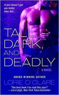 Tall, Dark and Deadly by Lorie O'Clare