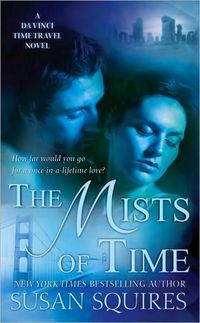 Excerpt of The Mists of Time by Susan Squires