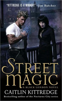 Street Magic by Caitlin Kittredge
