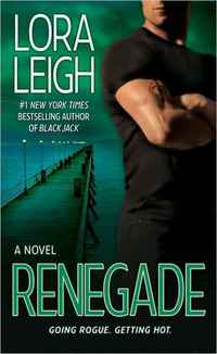 Renegade by Lora Leigh