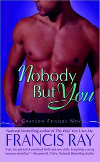 Nobody But You by Francis Ray