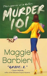 Murder 101 by Maggie Barbieri
