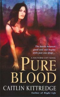 Pure Blood by Caitlin Kittredge