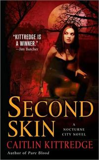 Second Skin by Caitlin Kittredge