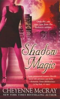 Shadow Magic by Cheyenne McCray
