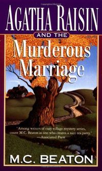 Agatha Raisin and the Murderous Marriage by M. C. Beaton