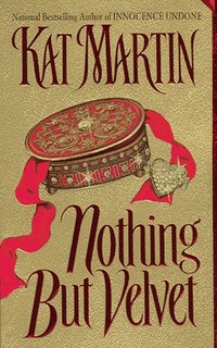 Nothing But Velvet by Kat Martin