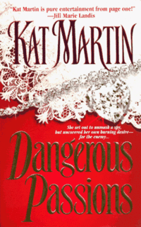 Dangerous Passions by Kat Martin