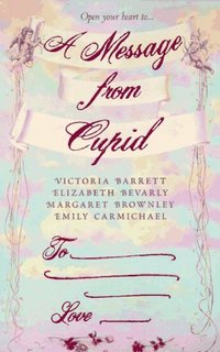 A Message From Cupid by Eliazabeth Bevarly