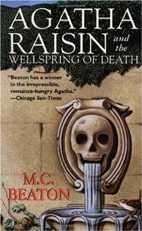 Agatha Raisin and the Wellspring of Death by M. C. Beaton
