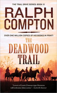 Deadwood Trail by Ralph Compton