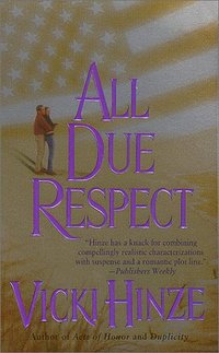 All Due Respect by Vicki Hinze