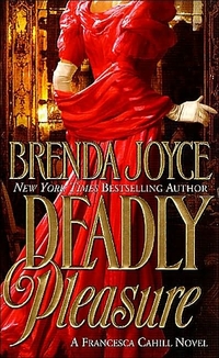 Deadly Pleasure by Brenda Joyce