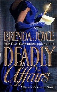 Deadly Affairs by Brenda Joyce