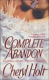 Excerpt of Complete Abandon by Cheryl Holt