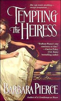 Tempting the Heiress by Barbara Pierce