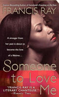 Someone to Love Me by Francis Ray