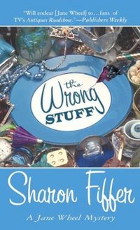 The Wrong Stuff by Sharon Fiffer