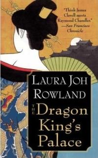 The Dragon King's Palace by Laura Joh Rowland