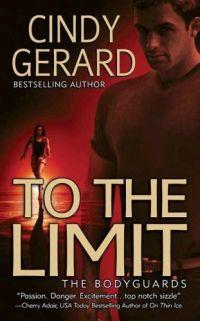 To The Limit by Cindy Gerard