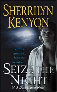 Seize The Night by Sherrilyn Kenyon