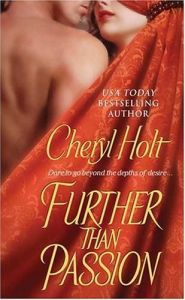 Further Than Passion by Cheryl Holt