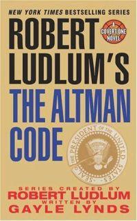Excerpt of Robert Ludlum's The Altman Code by Gayle Lynds