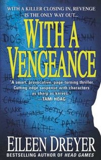 With a Vengeance by Eileen Dreyer