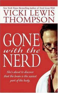 Gone with the Nerd by Vicki Lewis Thompson