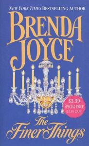 The Finer Things by Brenda Joyce