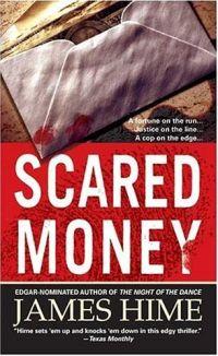 Scared Money by James Hime