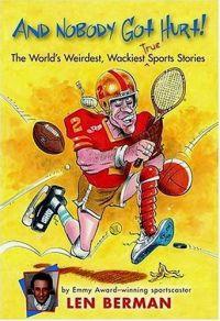 And Nobody Got Hurt by Len Berman