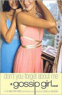 Don't You Forget About Me by Cecily Von Ziegesar