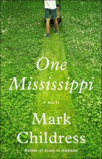 One Mississippi by Mark Childress