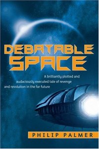 Debatable Space by Philip Palmer