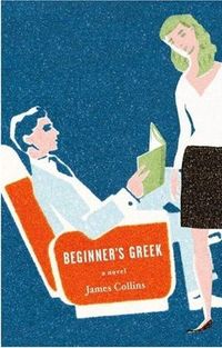 Beginner's Greek by James Collins