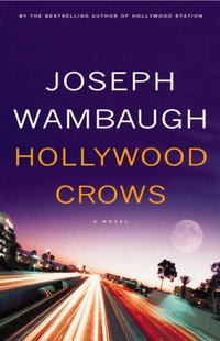 Hollywood Crows by Joseph Wambaugh