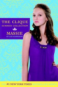 The Clique - Massie by Lisi Harrison