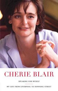Speaking For Myself by Cherie Blair