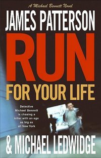 Run For Your Life by James Patterson