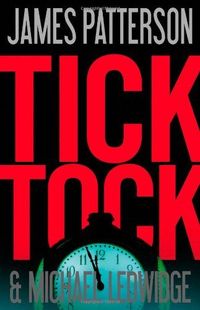 Tick Tock by James Patterson