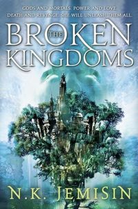 Excerpt of The Broken Kingdoms by N.K. Jemisin