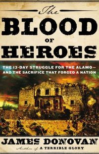 The Blood Of Heroes by James Donovan