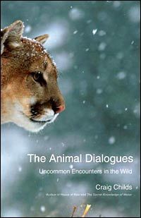 Excerpt of The Animal Dialogues by Craig Childs