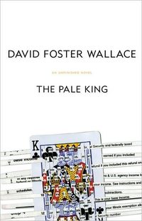 The Pale King by David Foster Wallace
