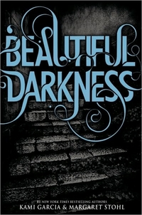 Beautiful Darkness by Kami Garcia