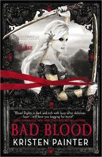 Bad Blood by Kristen Painter